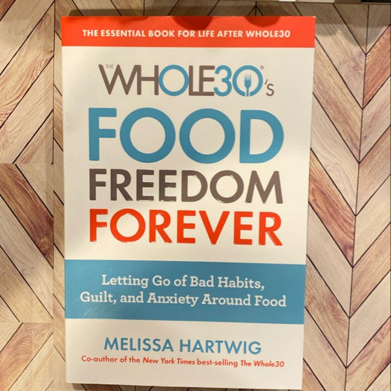 The Whole30's Food Freedom Forever