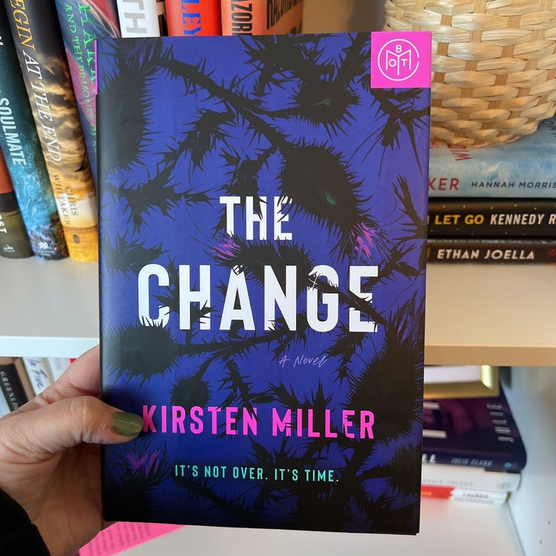 The Change