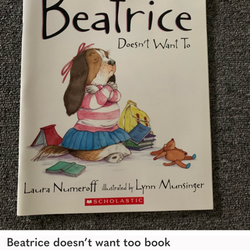 Beatrice doesn t want too by Laura Numeroff Paperback Pangobooks