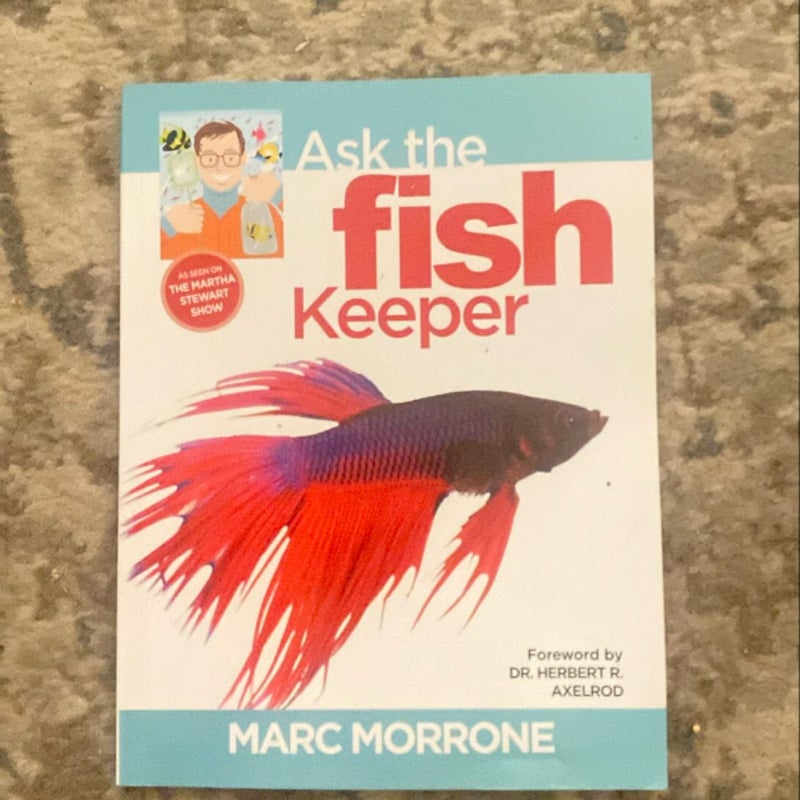 Marc Morrone's Ask the Fish Keeper