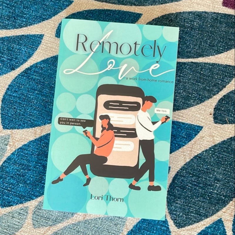 Remotely Love (Signed)