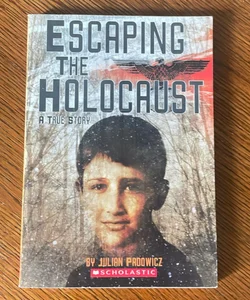 Escaping The Holocaust 