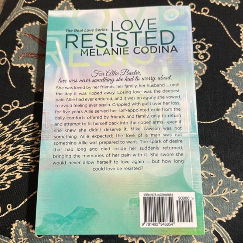 Love Resisted (Signed)