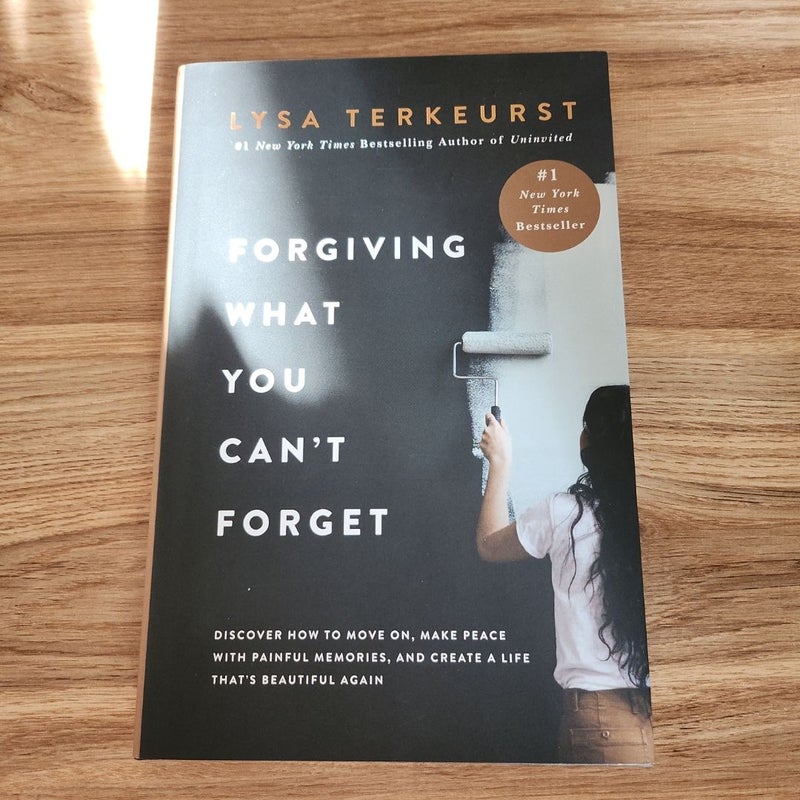 Forgiving What You Can't Forget