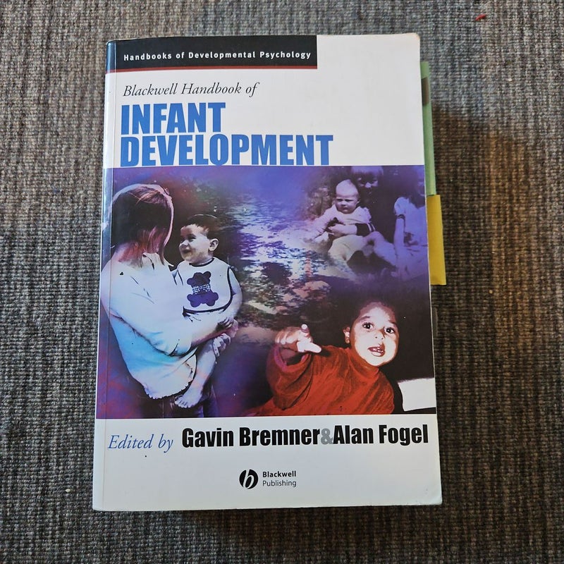 Blackwell Handbook of Infant Development