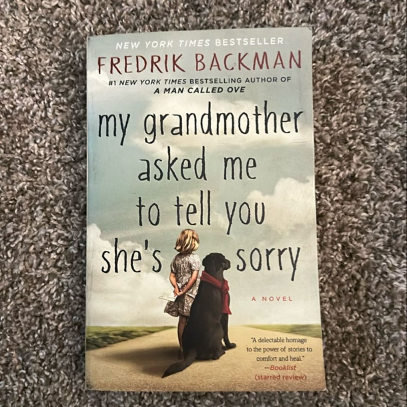 My Grandmother Asked Me to Tell You She's Sorry