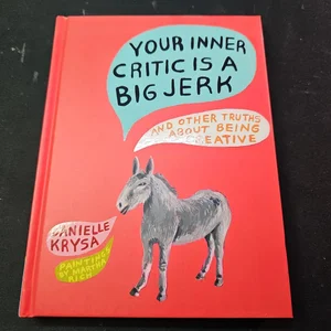 Your Inner Critic Is a Big Jerk