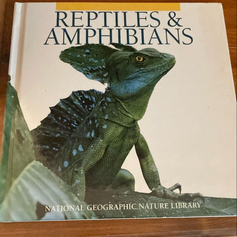 Reptiles and Amphibians