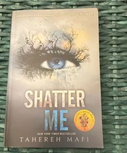 Shatter Me