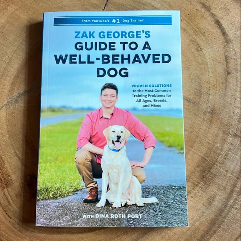 Zak George's Guide to a Well-Behaved Dog