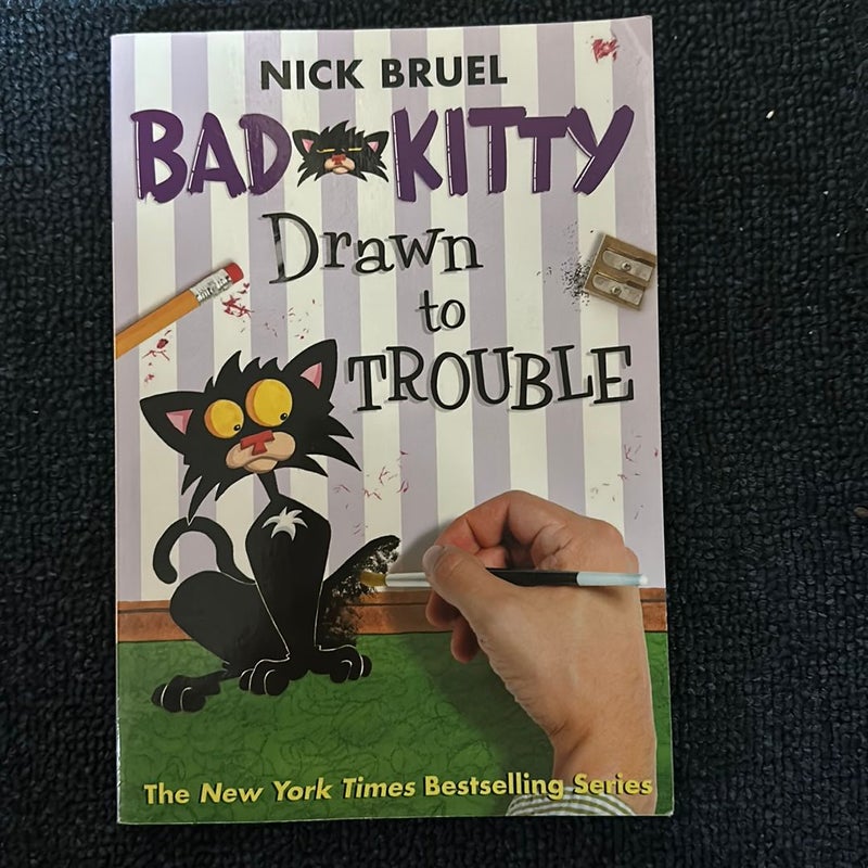 Bad Kitty: Drawn to Trouble