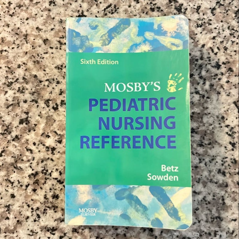 Mosby's Pediatric Nursing Reference