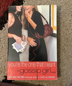 You’re the one that i want a gossip girl novel 
