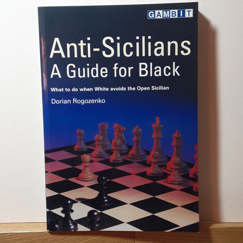 Anti-Sicilians - A Guide for Black