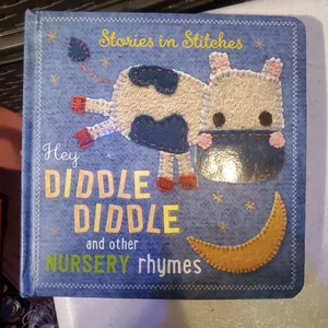 Hey Diddle Diddle and Other Nursery Rhymes