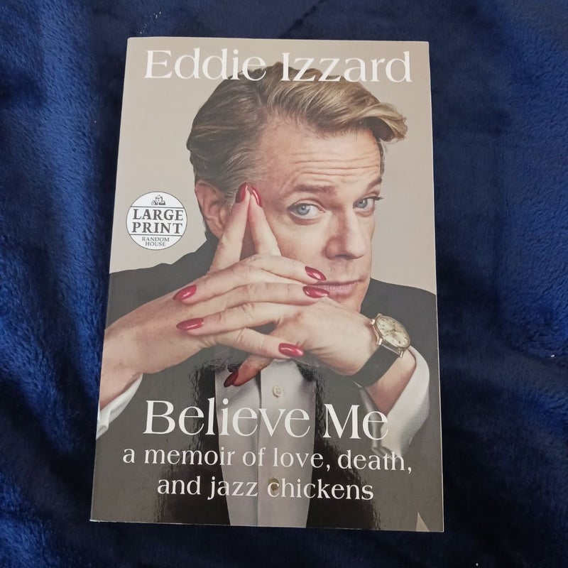 Believe Me (Large Print)