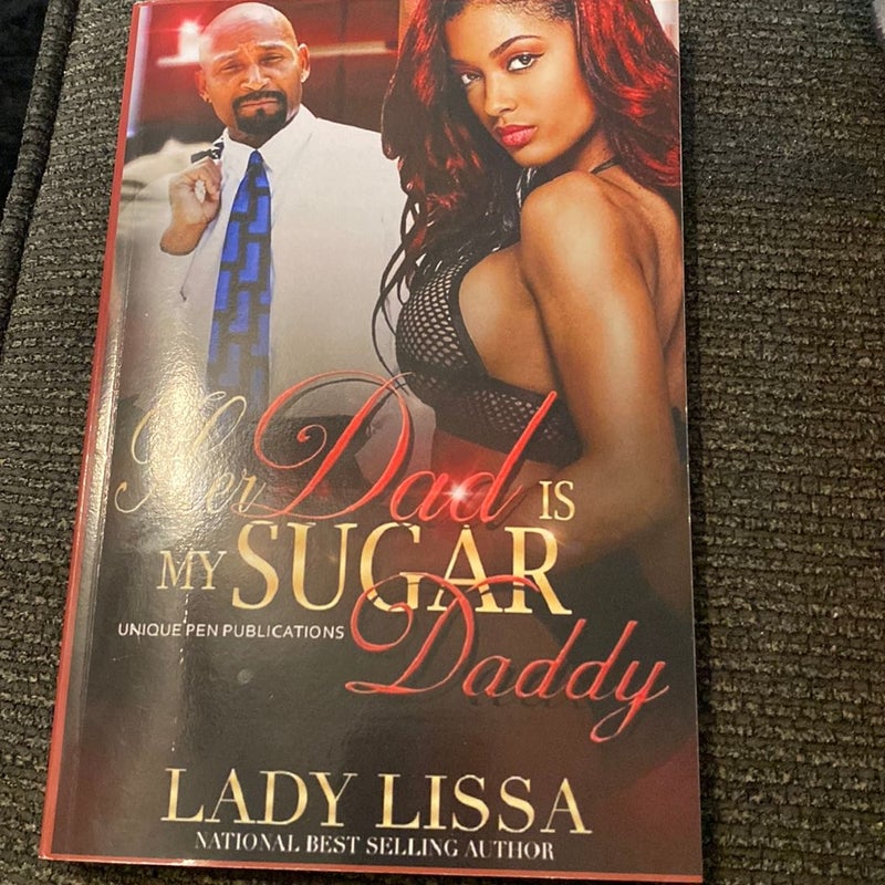 Her Dad Is My Sugar Daddy