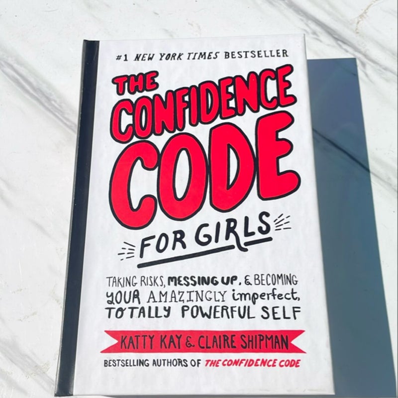 The Confidence Code for Girls