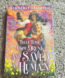 That Time I Got Drunk and Saved a Human