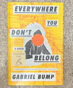 Everywhere You Don't Belong SIGNED