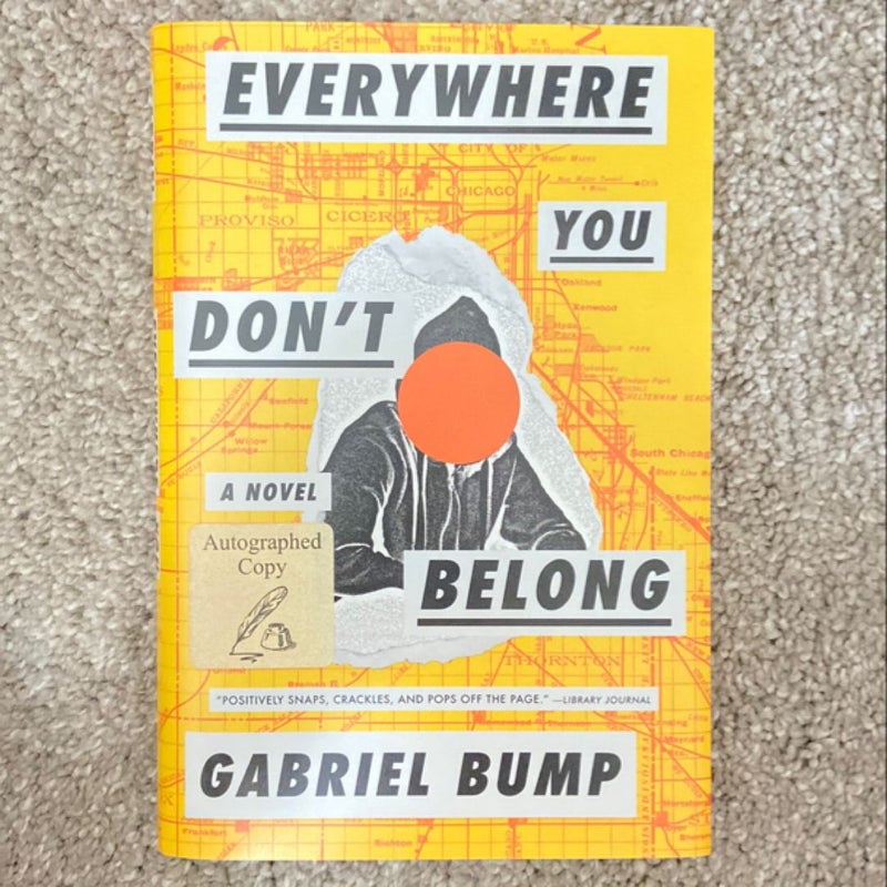Everywhere You Don't Belong SIGNED