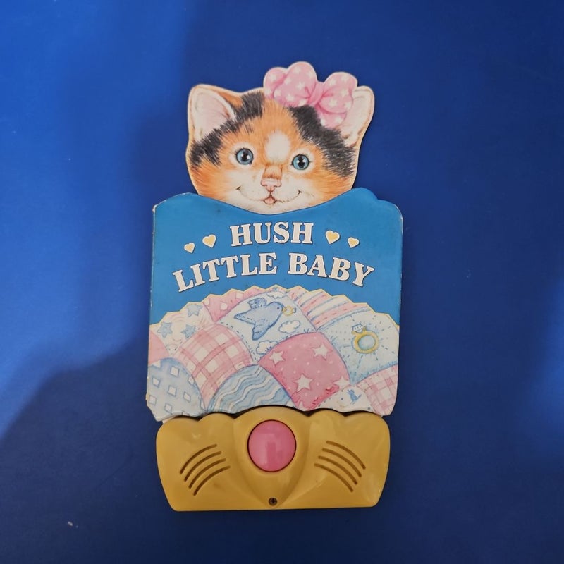 Sing-A-Song Singing Board Book: HUSH LITTLE BABY
