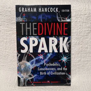 The Divine Spark: a Graham Hancock Reader