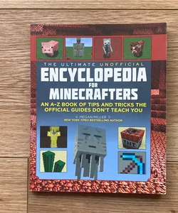 The Ultimate Unofficial Enyclopedia for Minecrafters