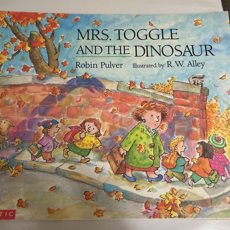 Mrs. Toggle and the Dinosaur