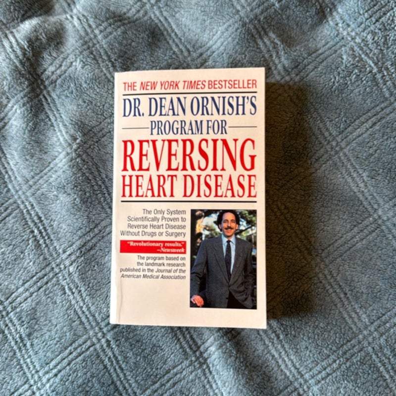 Dr. Dean Ornish's Program for Reversing Heart Disease