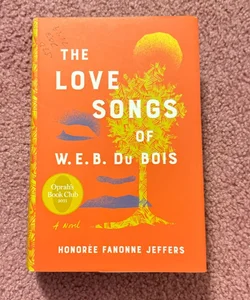 The Love Songs of W. E. B. du Bois