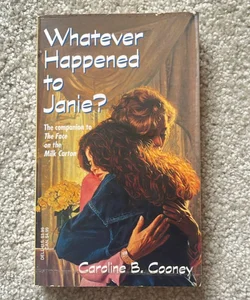 Whatever Happened to Janie?