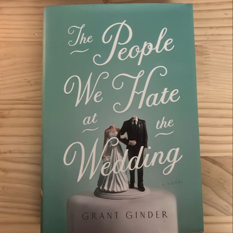 The People We Hate at the Wedding