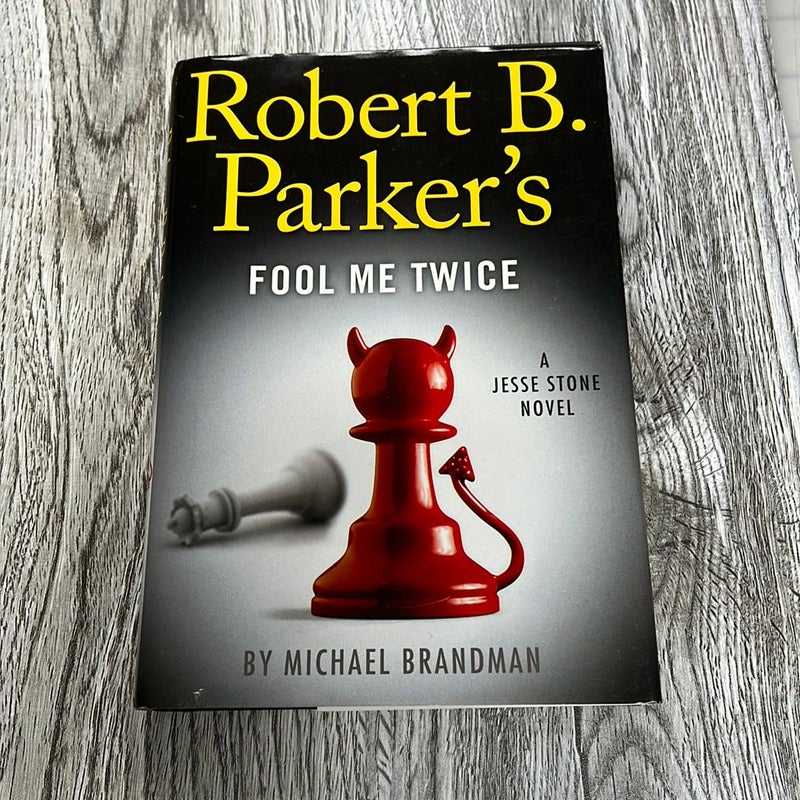 Robert B. Parker's Fool Me Twice