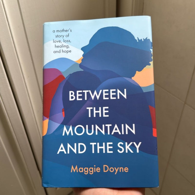 Between the Mountain and the Sky