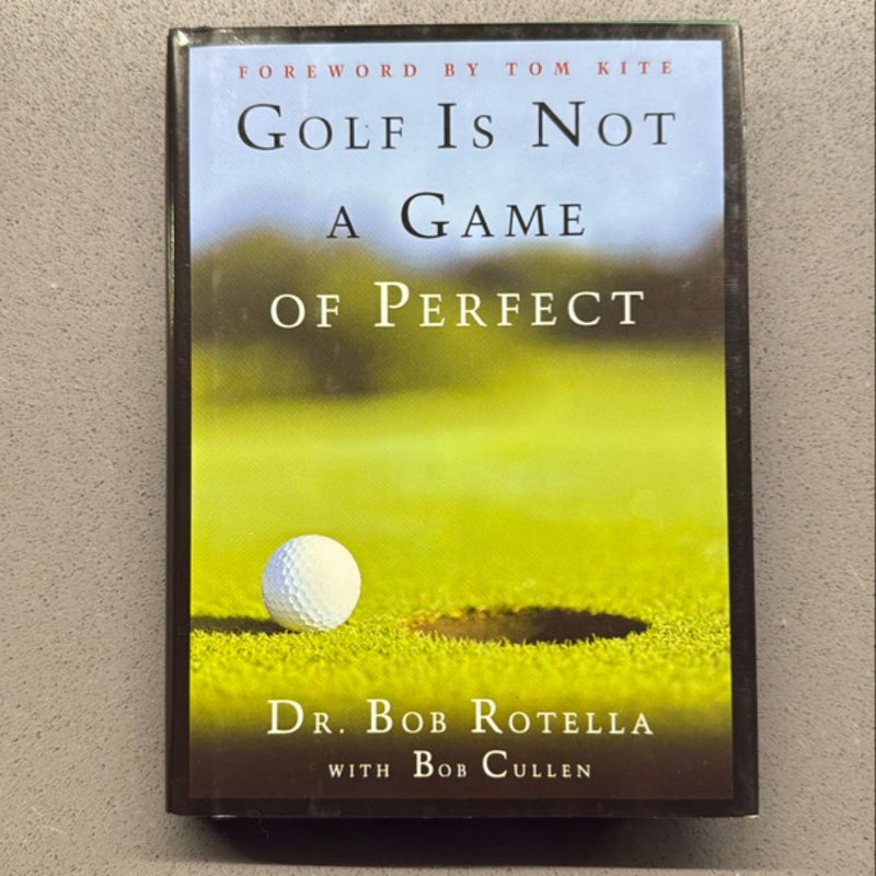 Golf Is Not a Game of Perfect