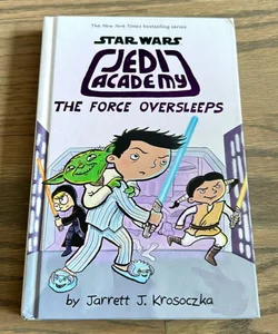 The Force Oversleeps (Star Wars: Jedi Academy #5)