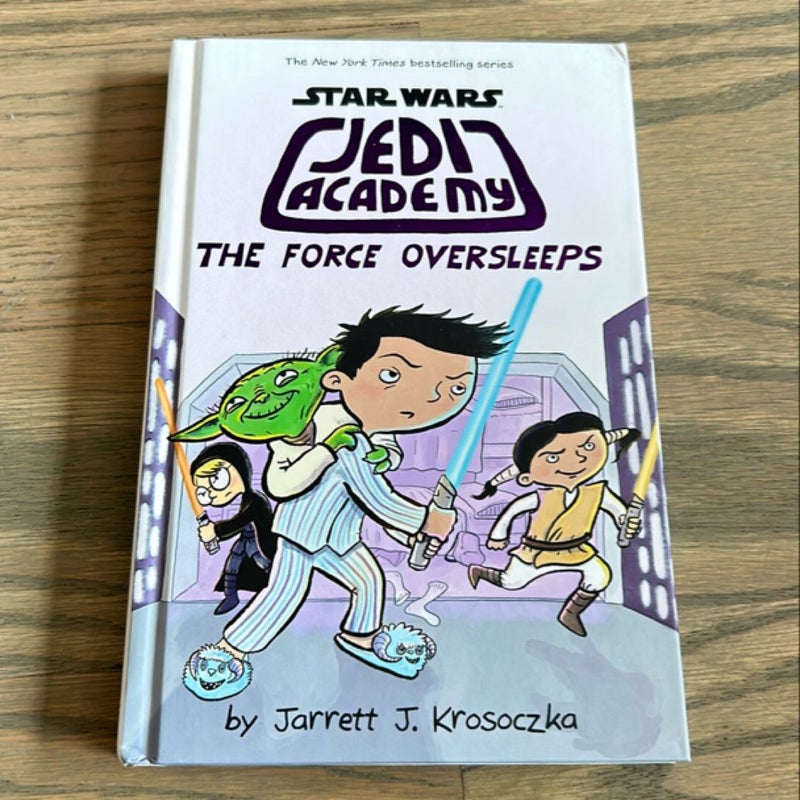 The Force Oversleeps (Star Wars: Jedi Academy #5)