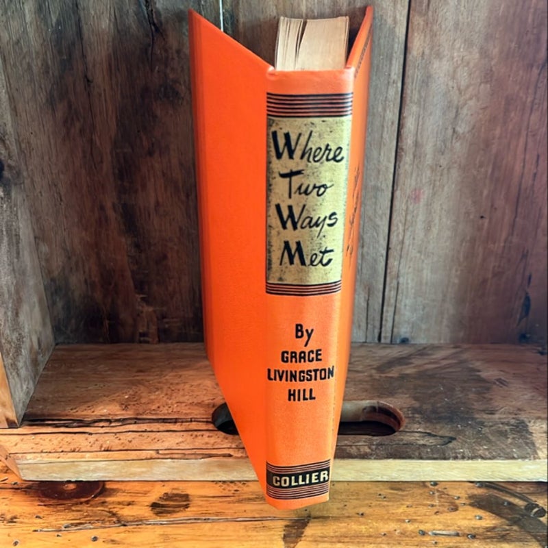 Where Two Ways Met - Grace Livingston Hill