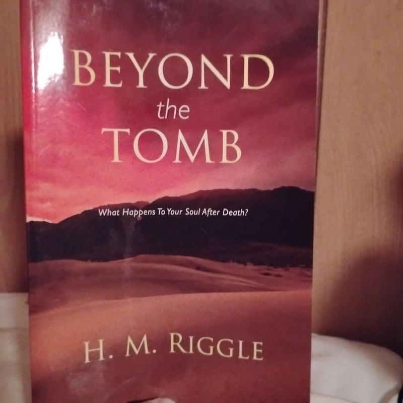 Beyond the Tomb