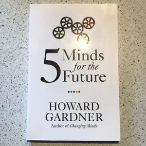 Five Minds for the Future