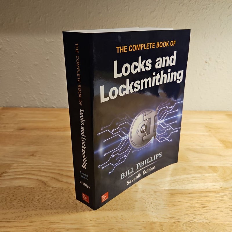 The Complete Book of Locks and Locksmithing, Seventh Edition