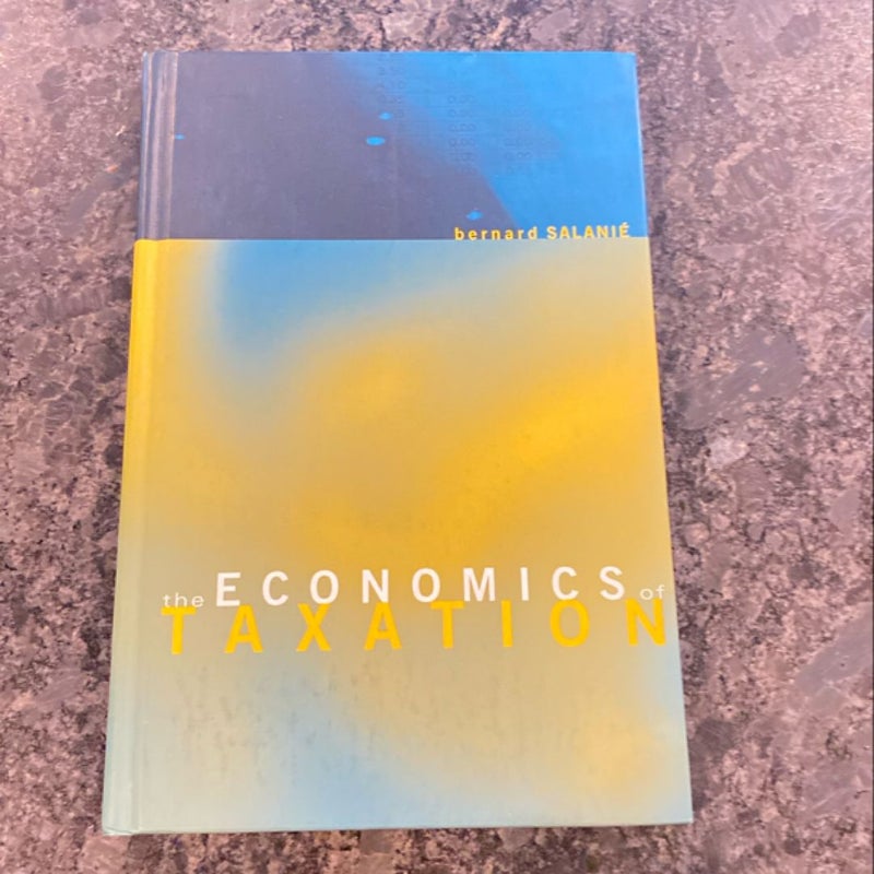 The Economics of Taxation