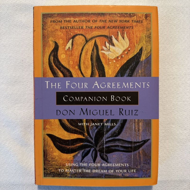 The Four Agreements Companion Book