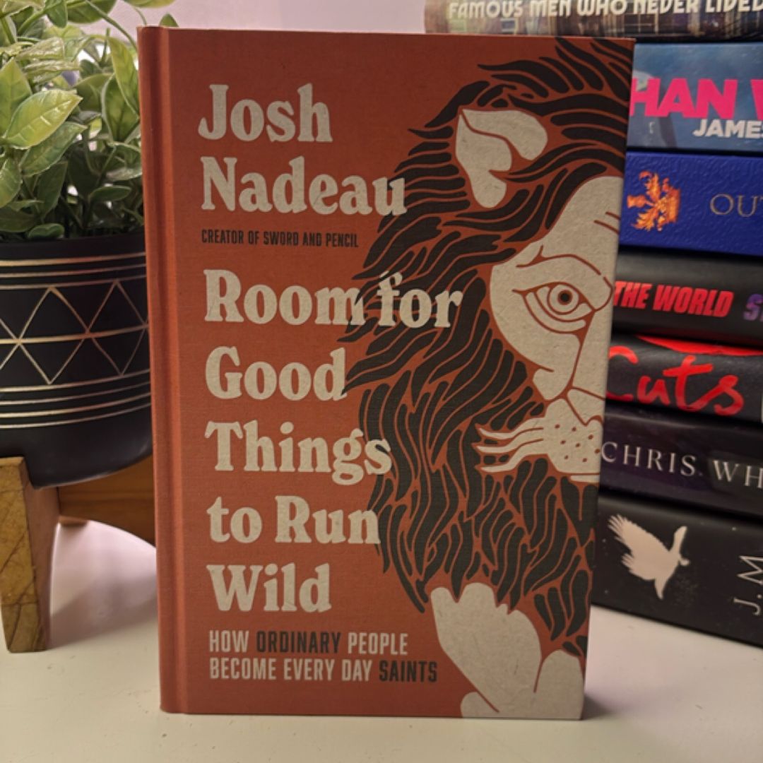 Room for Good Things to Run Wild