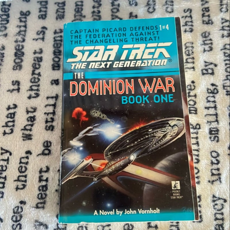 Star Trek, the next generation, the Dominion war book one