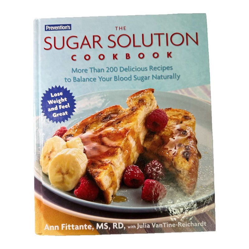 Prevention's the Sugar Solution Cookbook