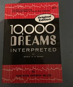 Ten Thousand Dreams Interpreted