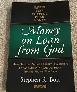 Money on Loan from God