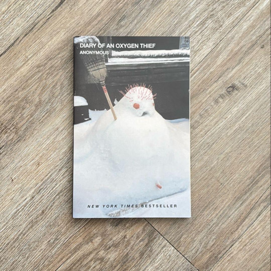 Diary of an Oxygen Thief